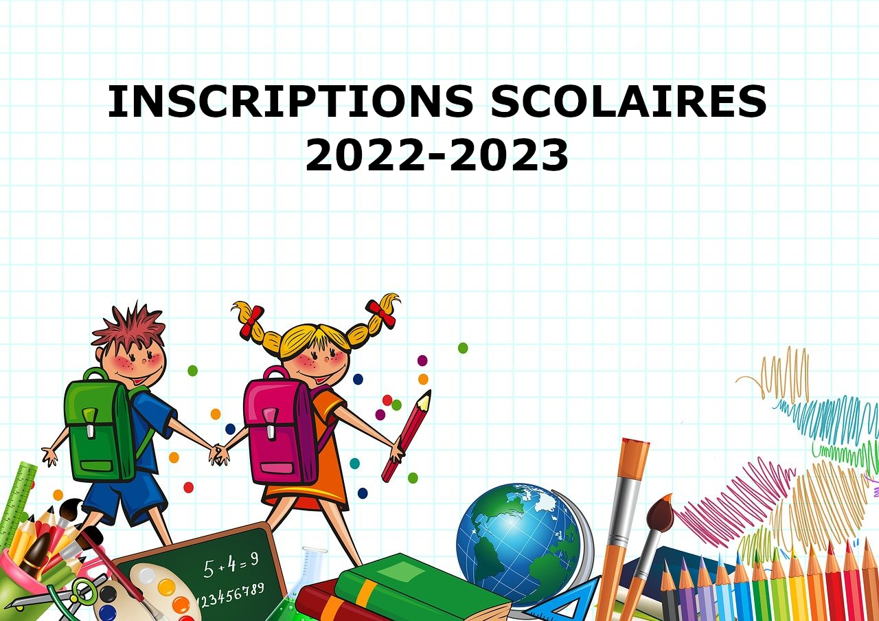 Inscriptions scolaires 2022-2023