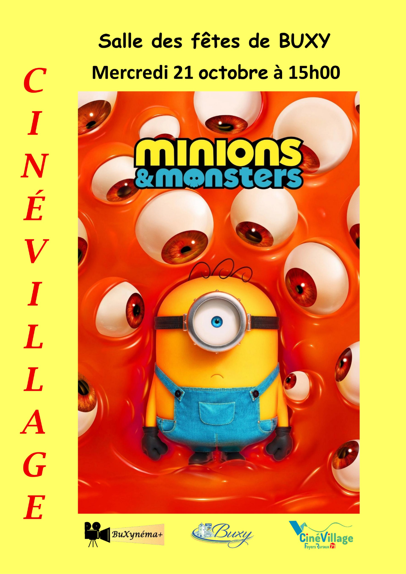 cinéma jeunesse le Mercredi 21 octobre à 15h00 à la salle des fêtes  Film : DES MINIONS ET DES MONSTRES Durée : 1h 29min | Animation, Aventure, Comédie, Famille  Tarifs : 5 euros / - 12 ans : 3 euros