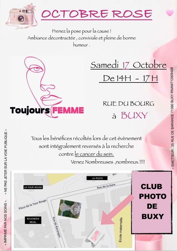 Prenez la pose pour octobre rose organisé par le club photo de Buxy, au profit de l'association Toujours Femme le 17 octobre à 14h, Rue du Bourg